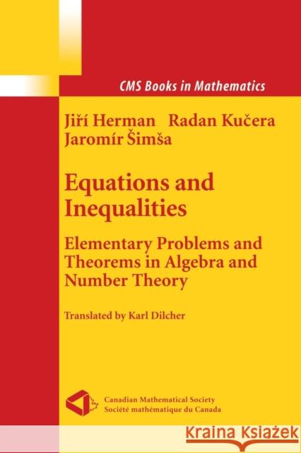 Equations and Inequalities: Elementary Problems and Theorems in Algebra and Number Theory Herman, Jiri 9781461270713 Springer - książka