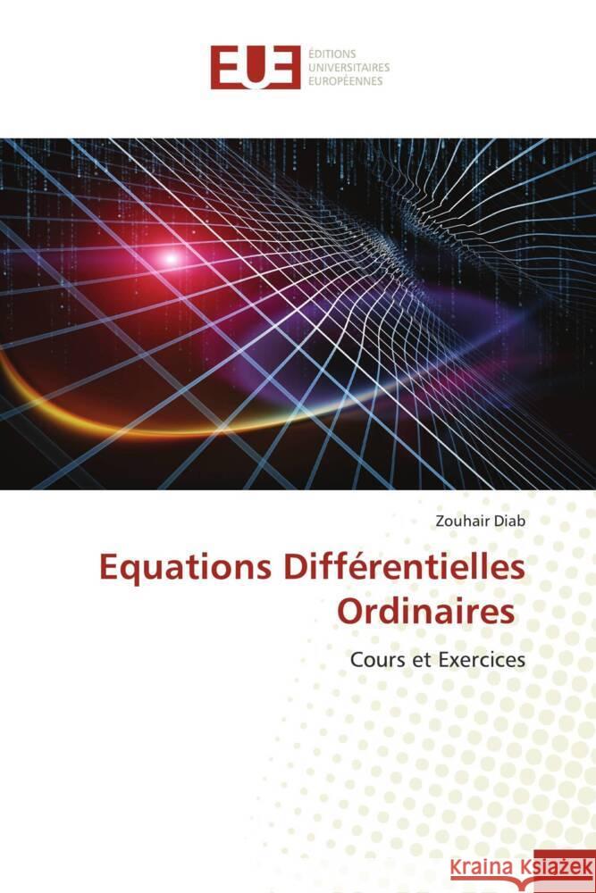 Equations Différentielles Ordinaires Diab, Zouhair 9786202543798 Éditions universitaires européennes - książka