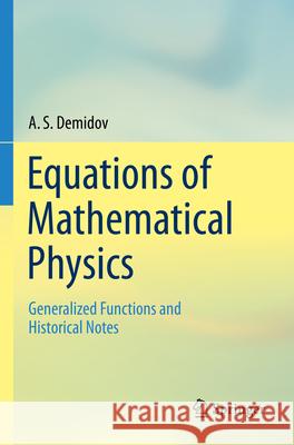 Equations of Mathematical Physics A. S. Demidov 9783031303609 Springer International Publishing - książka