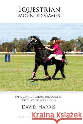 Equestrian Mounted Games David Harris 9780992444877 Echo Books - książka