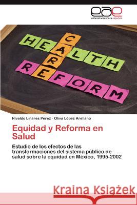 Equidad y Reforma en Salud Linares Pérez Nivaldo 9783846574911 Editorial Acad Mica Espa Ola - książka