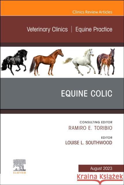 Equine Colic, An Issue of Veterinary Clinics of North America: Equine Practice  9780323972888 Elsevier - Health Sciences Division - książka