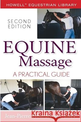 Equine Massage: A Practical Guide Jean-Pierre Hourdebaigt 9780470073384 Howell Books - książka