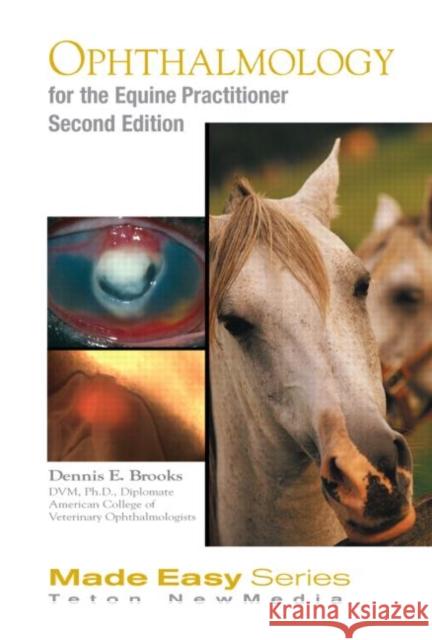 Equine Ophthalmology for the Equine Practitioner Brooks, Dennis 9781591610403 Teton New Media - książka