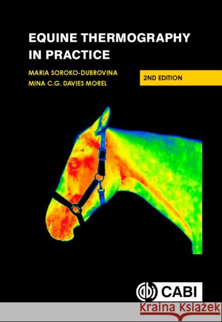 Equine Thermography in Practice Maria Soroko-Dubrovina Mina C. G. Davie 9781800622890 Cabi - książka