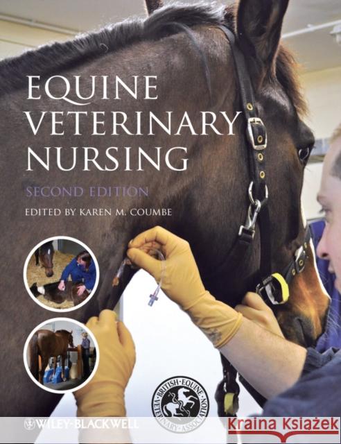 Equine Veterinary Nursing Karen Coumbe 9780470656556 John Wiley and Sons Ltd - książka