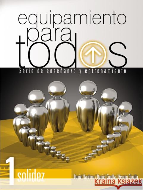 Equipamiento Para Todos - Nivel 1 Solidez: Serie de Enseñanza Y Entrenamiento Dardano, Daniel 9781955588041 Vida Publishers - książka