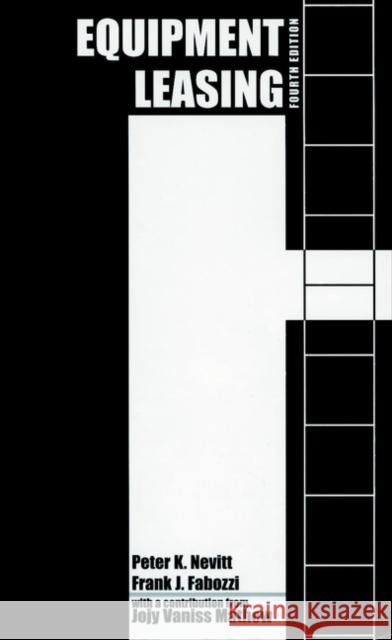 Equipment Leasing Peter K. Nevitt Frank J. Fabozzi Frank J. Fabozzi 9781883249663 John Wiley & Sons - książka