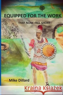 Equipped For The Work: 