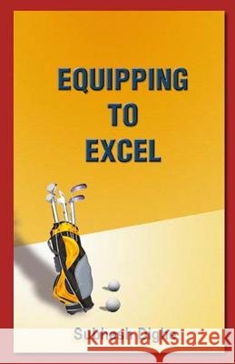 Equipping to Excel MR Subhash Dighe 9781492274018 Createspace - książka