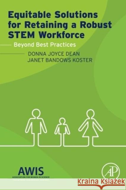 Equitable Solutions for Retaining a Robust Stem Workforce: Beyond Best Practices Dean, Donna J. 9780128002155 Academic Press - książka