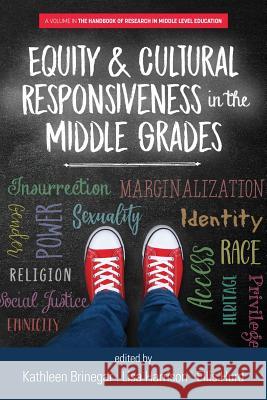 Equity & Cultural Responsiveness in the Middle Grades Brinegar, Kathleen 9781641136730 Eurospan (JL) - książka