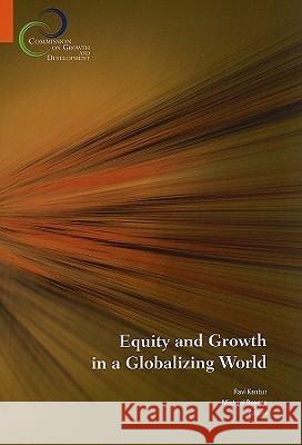 Equity and Growth in a Globalizing World Michael Spence Ravi Kanbur 9780821381809 World Bank Publications - książka
