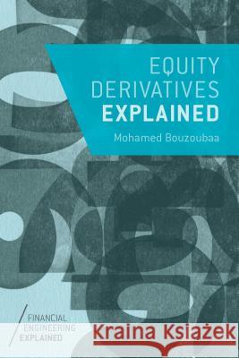 Equity Derivatives Explained Mohamed Bouzoubaa 9781137335531 PALGRAVE MACMILLAN - książka