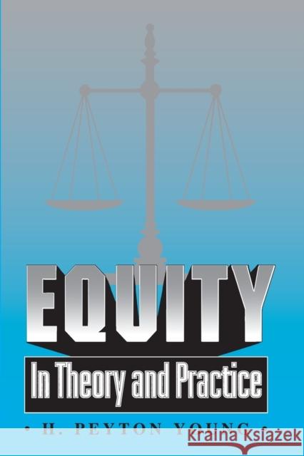 Equity: In Theory and Practice Young, H. Peyton 9780691044644 Princeton University Press - książka