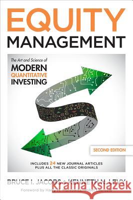 Equity Management: The Art and Science of Modern Quantitative Investing, Second Edition Jacobs, Bruce 9781259835247 McGraw-Hill Education - książka