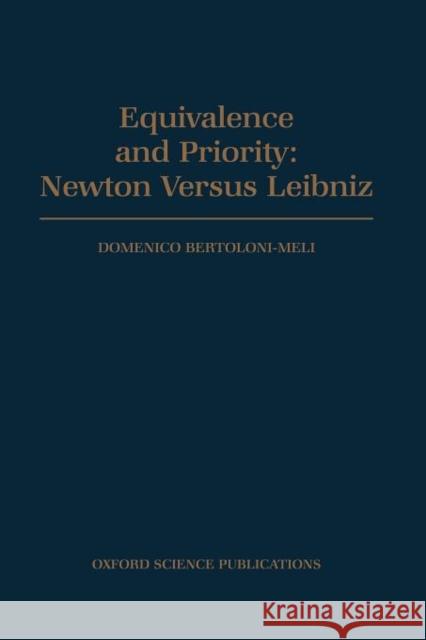 Equivalence and Priority Bertoloni Meli, Domenico 9780198501435 Oxford University Press - książka
