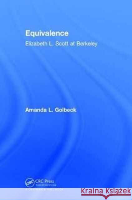 Equivalence: Elizabeth L. Scott at Berkeley Amanda L. Golbeck 9781138086692 CRC Press - książka