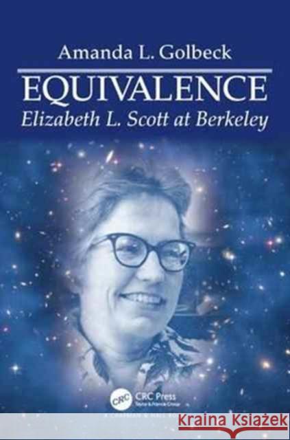 Equivalence: Elizabeth L. Scott at Berkeley Amanda L. Golbeck 9781482249446 CRC Press - książka