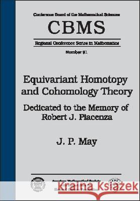 Equivariant Homotopy and Cohomology Theory J. Peter May 9780821803196 AMERICAN MATHEMATICAL SOCIETY - książka