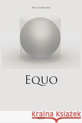 Equo de Berardinis Piero T. de Berardinis 9798406616833 Independently published - książka