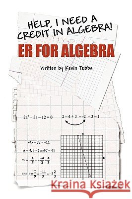 ER for Algebra Tubbs, Kevin 9781441551450 Xlibris Corporation - książka