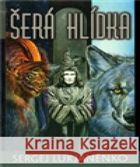 Šerá hlídka Sergej Lukjaněnko 9788072547241 Triton - książka