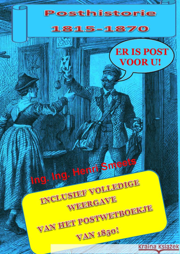 Er is post voor u! Smeets, Ing. Ing. Henri 9789403792132 AbDiePost - książka