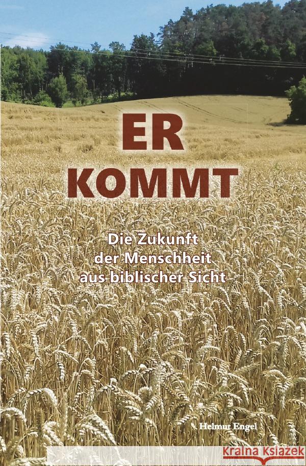 Er kommt Engel, Helmut 9783818781859 epubli - książka