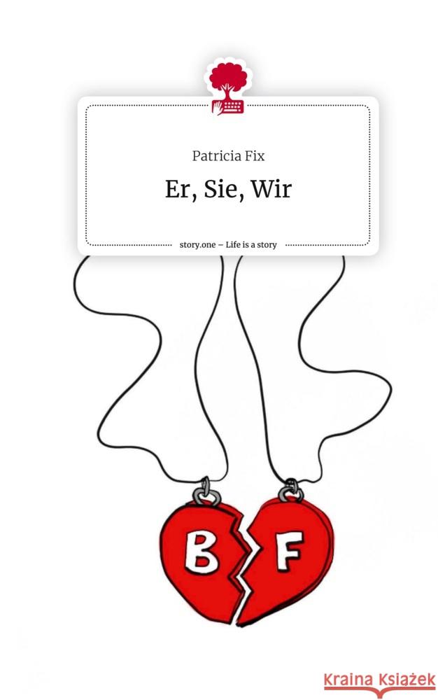 Er, Sie, Wir. Life is a Story - story.one Fix, Patricia 9783711544827 story.one publishing - książka