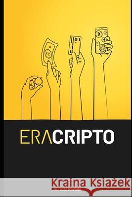Era Cripto Raviolo, Horacio 9798546067441 Independently published - książka