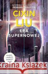 Era supernowej Cixin Liu 9788383382678 Rebis - książka