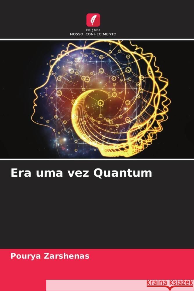 Era uma vez Quantum Pourya Zarshenas 9786206901020 Edicoes Nosso Conhecimento - książka