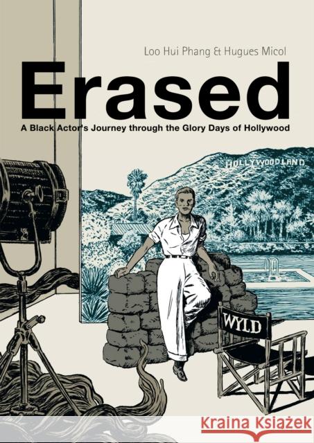 Erased: A Black Actor's Journey through the Glory Days of Hollywood Loo Hui Phang 9781681123387 Nantier Beall Minoustchine Publishing - książka