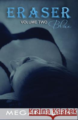Eraser Blue Megan Keith 9781499143638 Createspace - książka