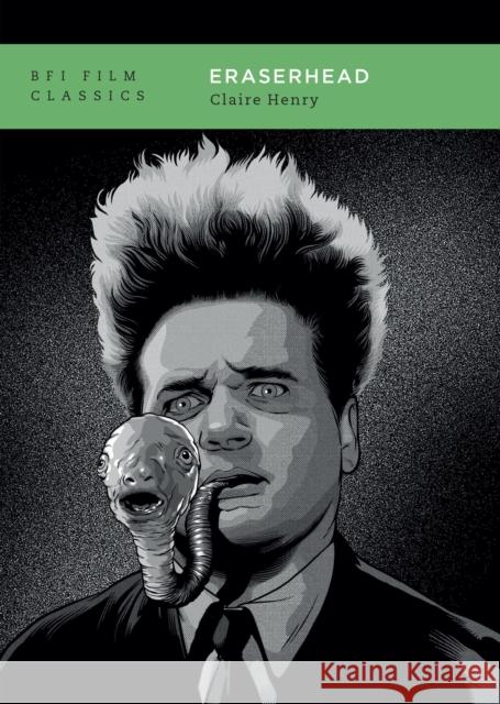 Eraserhead Claire (Massey University, New Zealand) Henry 9781839025600 Bloomsbury Publishing PLC - książka