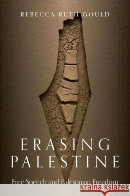 Erasing Palestine: Free Speech and Palestinian Freedom Rebecca Ruth Gould 9781839769023 Verso Books - książka