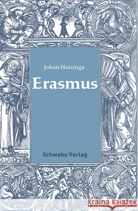 Erasmus: Biographie Aus Dem Niederlandischen Ubersetzt Von Werner Kaegi Huizinga, Johan 9783796546563 Schwabe Verlag Basel - książka