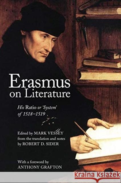 Erasmus on Literature: His 'Ratio' or 'System' of 1518/1519 Vessey, Mark 9781487522100 University of Toronto Press - książka