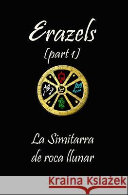 Erazels: La Simitarra de Roca Llunar Salva Rodrigue 9781728691961 Independently Published - książka