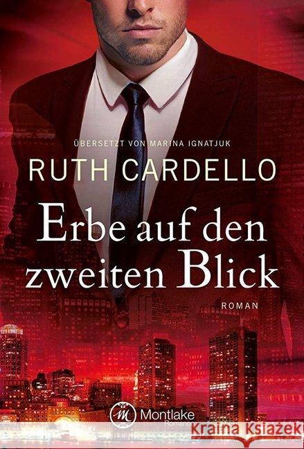 Erbe auf den zweiten Blick : Roman Cardello, Ruth 9782919802043 Montlake Romance - książka