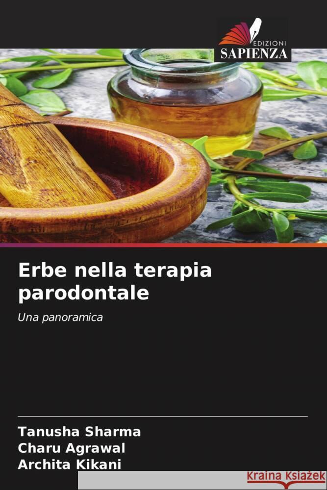 Erbe nella terapia parodontale Sharma, Tanusha, Agrawal, Charu, Kikani, Archita 9786204427362 Edizioni Sapienza - książka