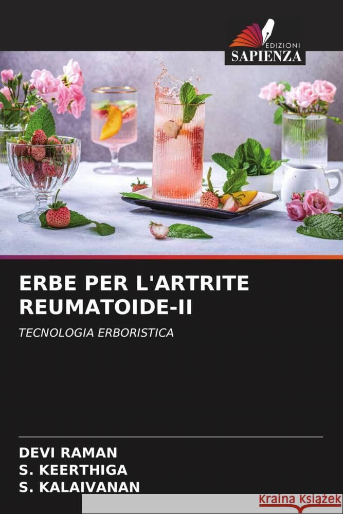 Erbe Per l'Artrite Reumatoide-II Devi Raman S. Keerthiga S. Kalaivanan 9786207151783 Edizioni Sapienza - książka