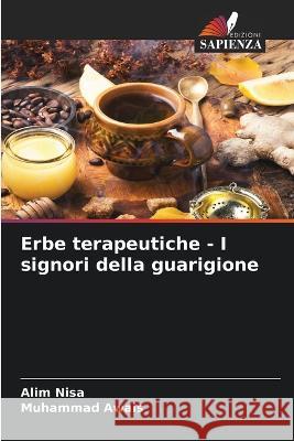 Erbe terapeutiche - I signori della guarigione Alim Nisa Muhammad Awais 9786205334881 Edizioni Sapienza - książka