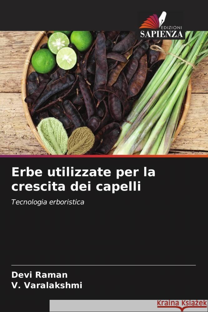Erbe utilizzate per la crescita dei capelli Devi Raman V. Varalakshmi 9786207137701 Edizioni Sapienza - książka