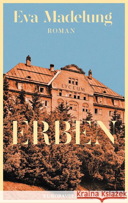 Erben : Roman Madelung, Eva 9783958903227 Europa Verlag München - książka