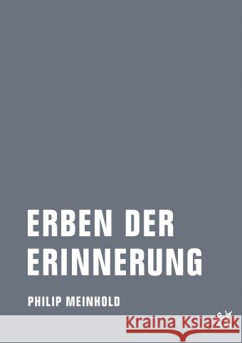 Erben der Erinnerung : Ein Familienausflug nach Auschwitz Meinhold, Philip 9783957320889 Verbrecher Verlag - książka