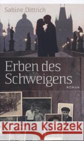 Erben des Schweigens : Roman Dittrich, Sabine 9783862560424 Neufeld Verlag - książka