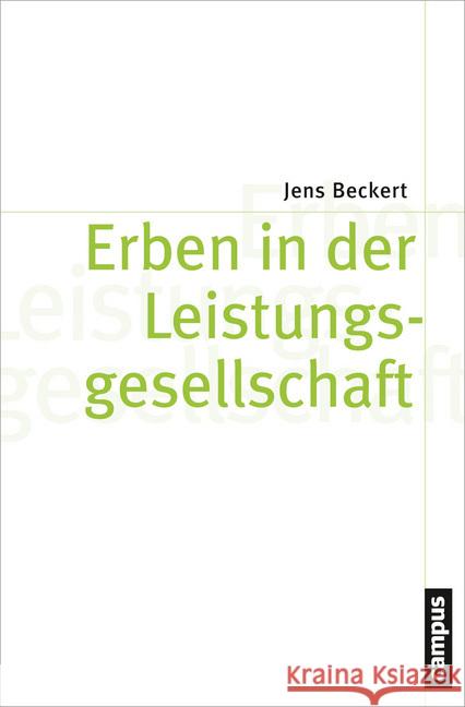 Erben in der Leistungsgesellschaft Beckert, Jens 9783593398679 Campus Verlag - książka