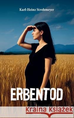 Erbentod Karl-Heinz Strohmeyer 9783711613509 Novum Pro - książka